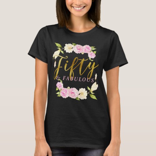 50 and Fabulous Fiftieth Birthday Party T_Shirt