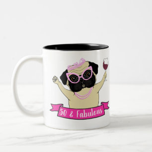 50 and Fabulous Fun Loving Pug Dog Birthday Two-Tone Coffee Mug