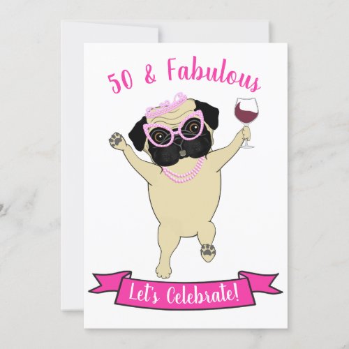 50 and Fabulous Funny Pug Dog Diva Pink Birthday Invitation