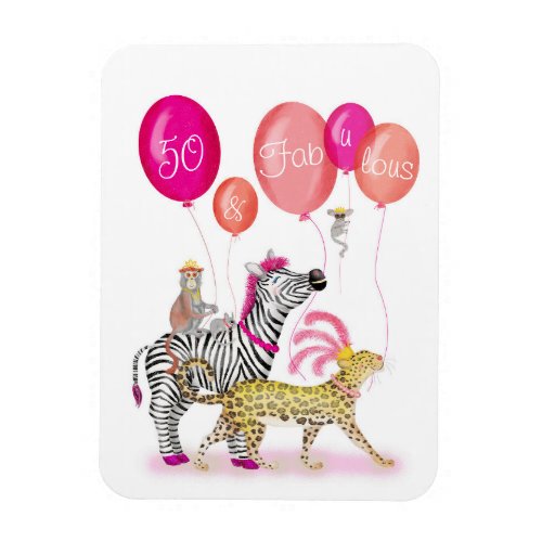 50 and Fabulous glamorous animals birthday magnet