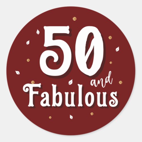 50 and Fabulous Glitter Red 50th Birthday Classic Round Sticker