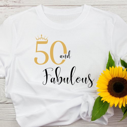 50 and Fabulous Gold and Black T_Shirt