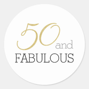 50 and Fabulous Gold and Black Typography Classic Round Sticker