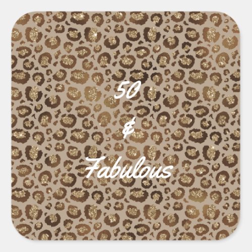 50 and Fabulous Gold Cheetah Square Sticker