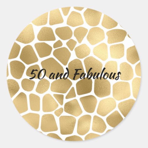 50 and Fabulous Gold Giraffe Print Abstract Classic Round Sticker