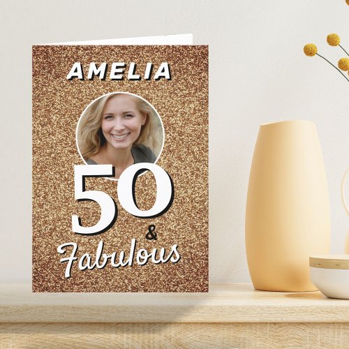 50 and Fabulous Gold Glitter Photo 50th Birthday  Card