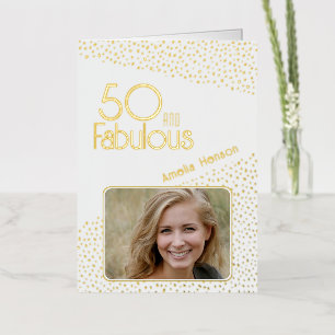 50 and Fabulous Gold Glitter Photo 50th Birthday Foil Greeting Card