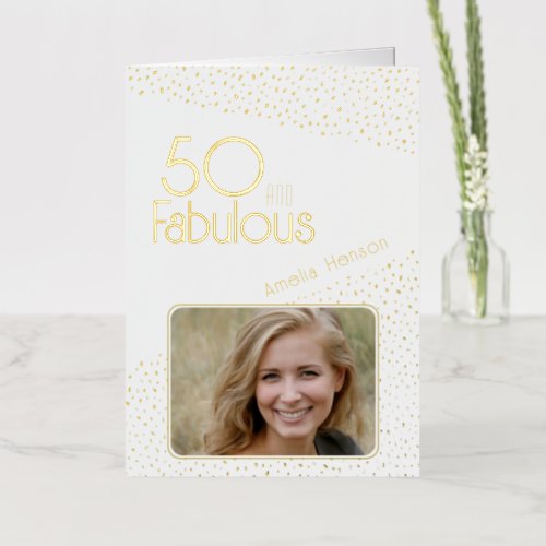 50 and Fabulous Gold Glitter Photo 50th Birthday Foil Greeting Card
