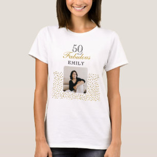 50 and Fabulous Gold Glitter Photo 50th Birthday T-Shirt