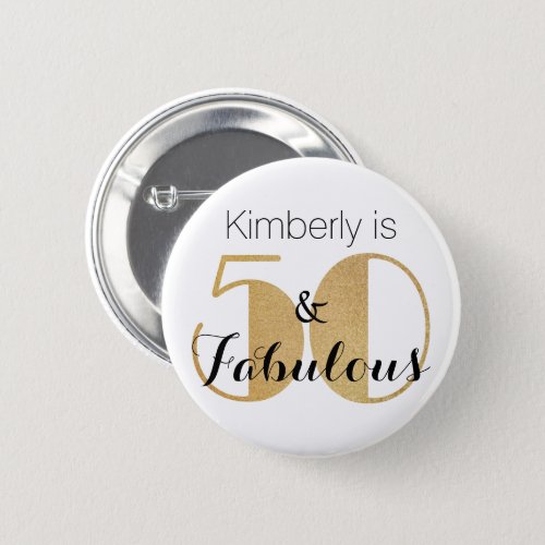 50 and Fabulous Gold Personalized Birthday Party Button