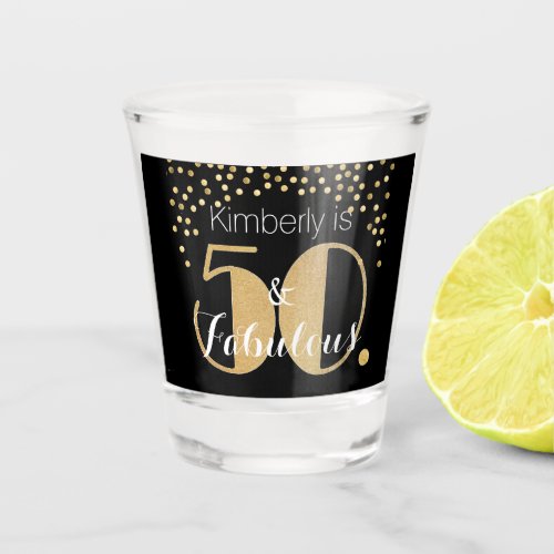 50 and Fabulous Gold Personalized Birthday Party C Shot Glass