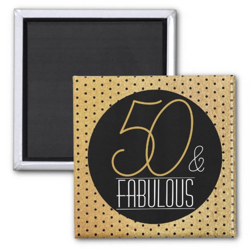 50 and Fabulous Gold Personalized Birthday Party Magnet