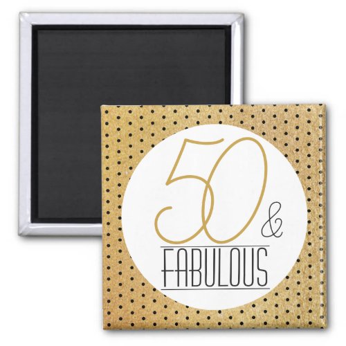 50 and Fabulous Gold Personalized Birthday Party Magnet