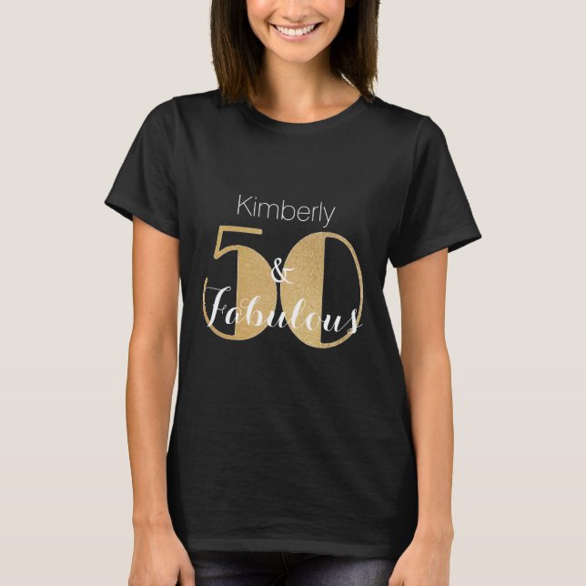 50 and Fabulous Gold Personalized Birthday Party T-Shirt (Front)