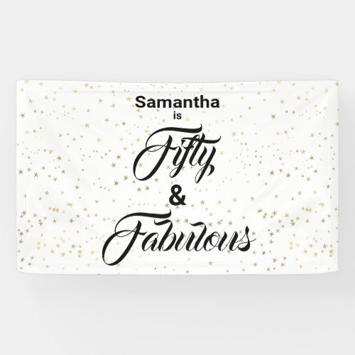50 and Fabulous  Gold Stars Personalized Banner