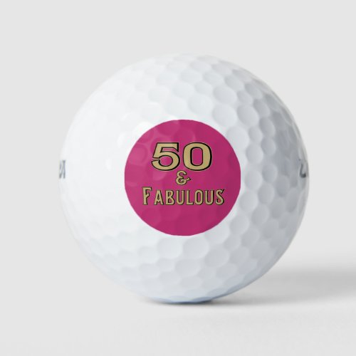 50 and Fabulous Golfers Birthday Golf Balls