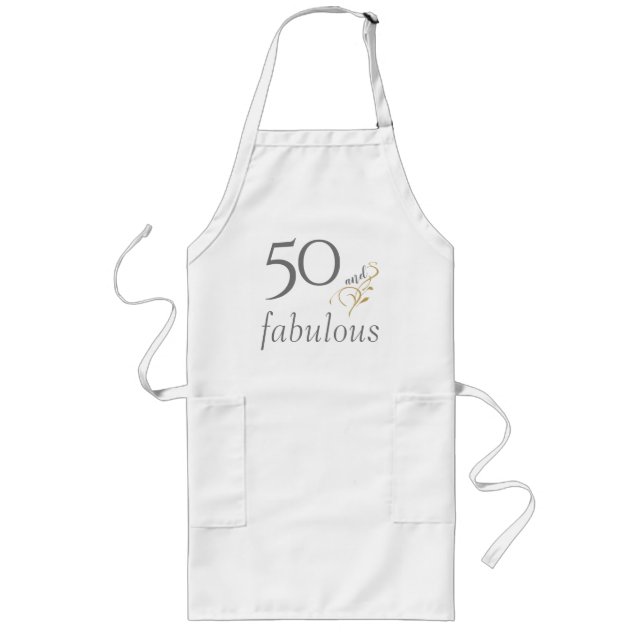 50 and fabulous Gray & Gold 50th Birthday Long Apron (Front)