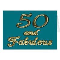 50 and Fabulous Greeting Card