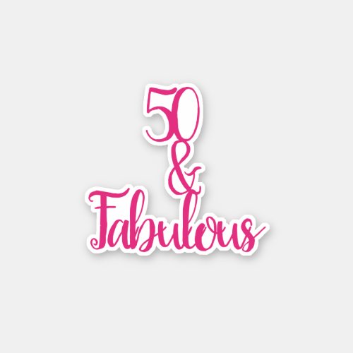 50 And Fabulous Happy 50th Birthday Elegant 2020 Sticker