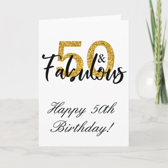 50 and Fabulous Happy Birthday 50th Card | Zazzle.com