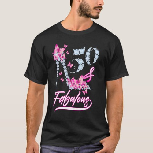 50 And Fabulous High Heels Butterfly Happy 50th Bi T_Shirt