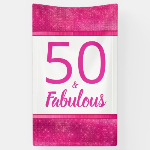 50 and Fabulous Hot Pink Glam 50th Birthday Party Banner