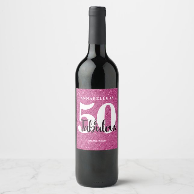 50 and Fabulous Hot Pink Sparkle Birthday Party Wine Label (Front)