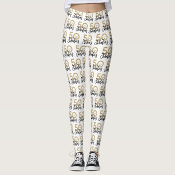 50 And Fabulous Leggings by Stacy_Cooke_Art at Zazzle