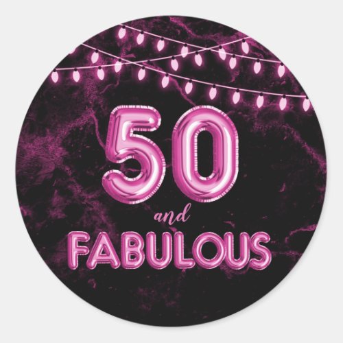 50 and Fabulous Lights  Pink Foil Balloons Classic Round Sticker