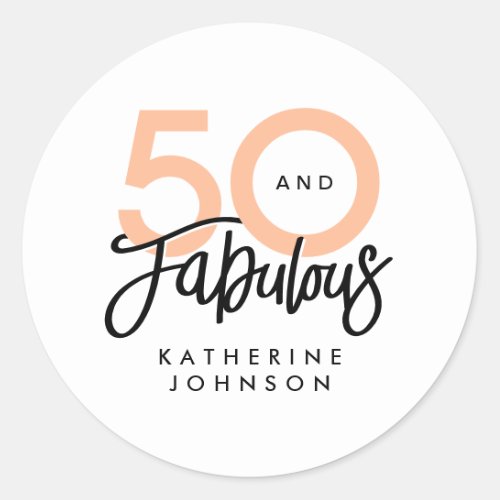 50 and Fabulous Modern 50th Birthday  Classic Round Sticker