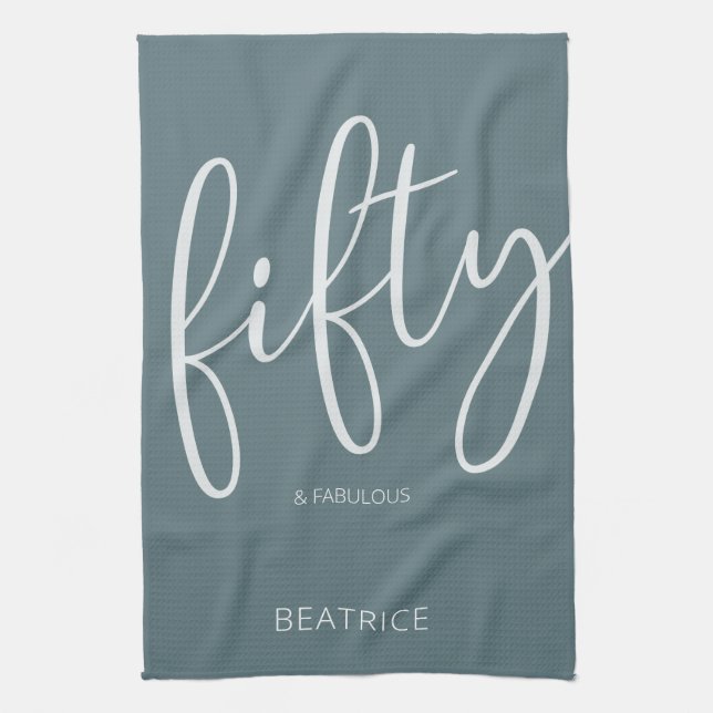 50 and Fabulous Modern Script Kitchen Towel (Vertical)