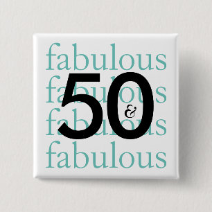 50 and Fabulous Modern Typography Pinback Button