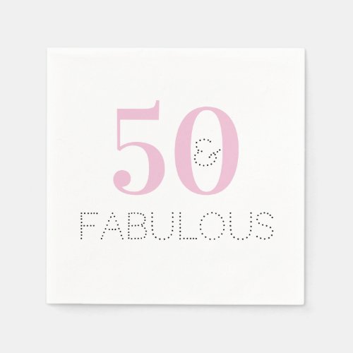 50 and fabulous  Modern Typography Pink Birthday Napkins