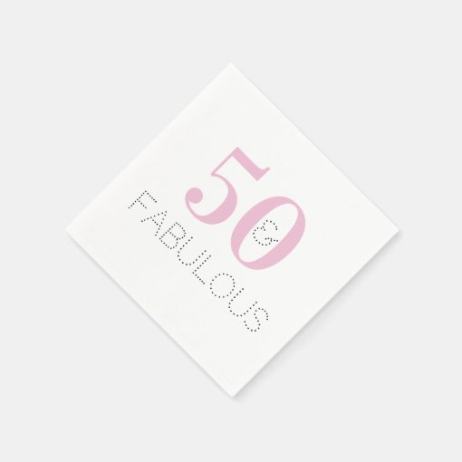 50 and fabulous Modern Typography Pink Birthday Napkins Zazzle