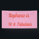 50 And Fabulous Orange Pink Boho Chic Birthday  Banner<br><div class="desc">Designed for the 50 and fabulous birthday with orange pink background! Personalize by editing the text template for name as you want. You may also change the background color or font color as you wish.</div>