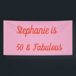 50 And Fabulous Orange Pink Boho Chic Birthday  Banner<br><div class="desc">Designed for the 50 and fabulous birthday with orange pink background! Personalize by editing the text template for name as you want. You may also change the background color or font color as you wish.</div>