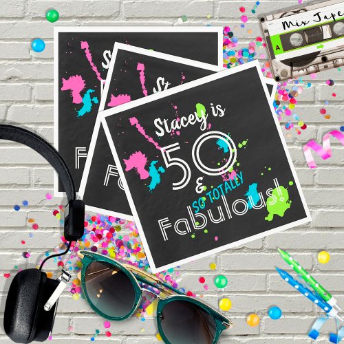 50 and Fabulous Paint Splatter Retro 80s Birthday Napkins