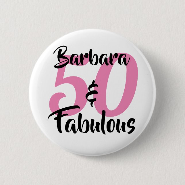 50 and Fabulous Personalized Birthday Party Button (Front)