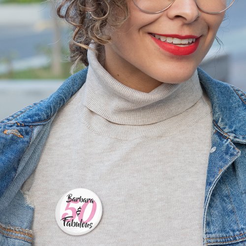 50 and Fabulous Personalized Birthday Party Button