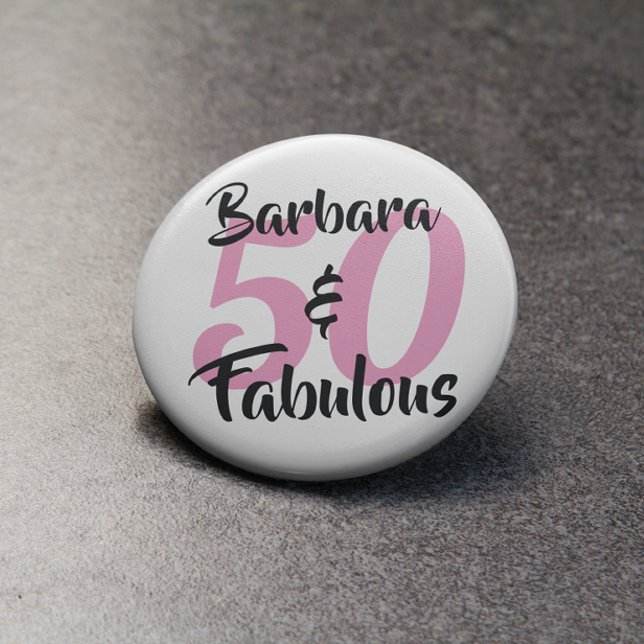 50 and Fabulous Personalized Birthday Party Button (Creator Uploaded)