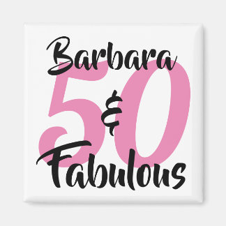 50 and Fabulous Personalized Birthday Party Magnet