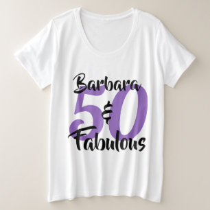 50 and Fabulous Personalized Birthday Party Plus Size T-Shirt