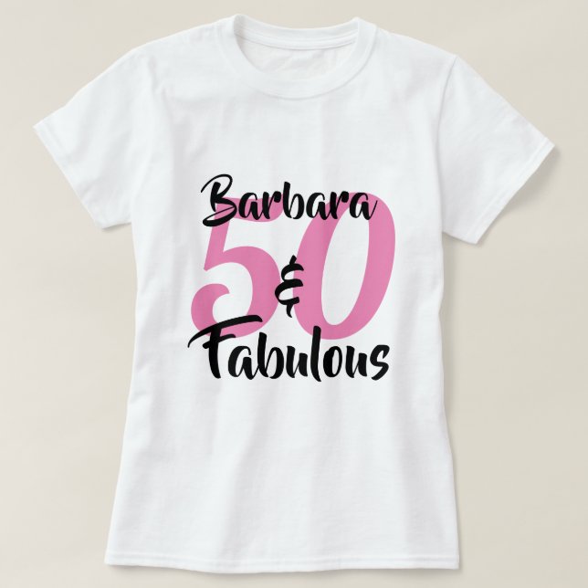50 and Fabulous Personalized Birthday Party T-Shirt (Design Front)
