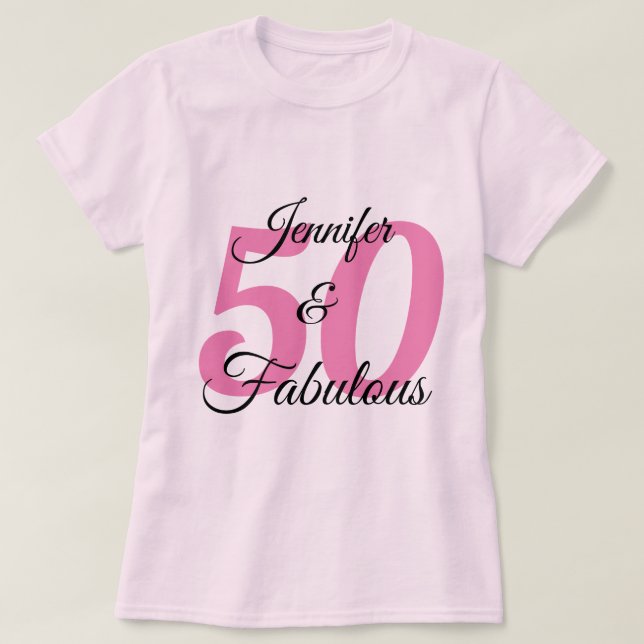 50 and Fabulous Personalized Birthday Party T-Shirt (Design Front)