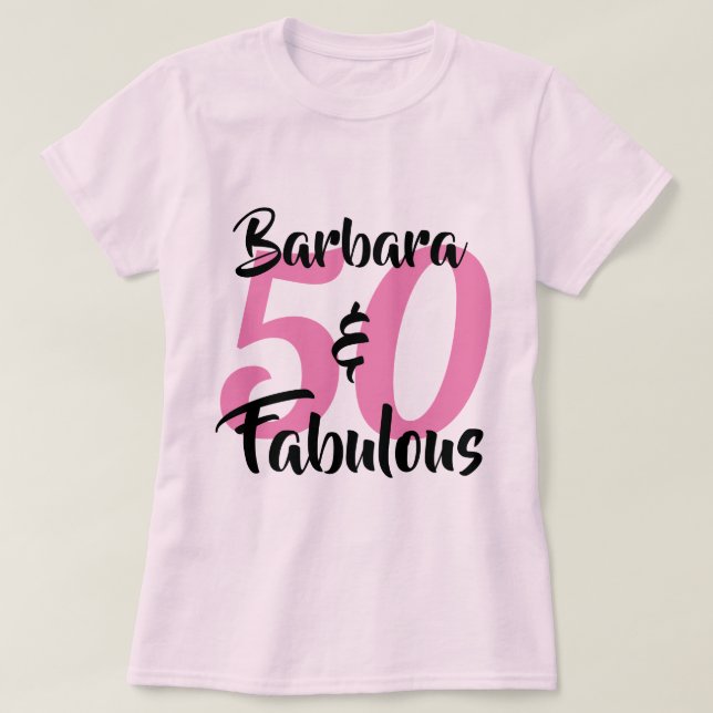 50 and Fabulous Personalized Birthday Party T-Shirt (Design Front)