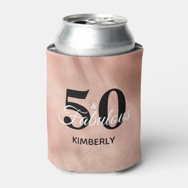 50 and Fabulous Personalized Rose Gold Birthday Can Cooler (Can Front)