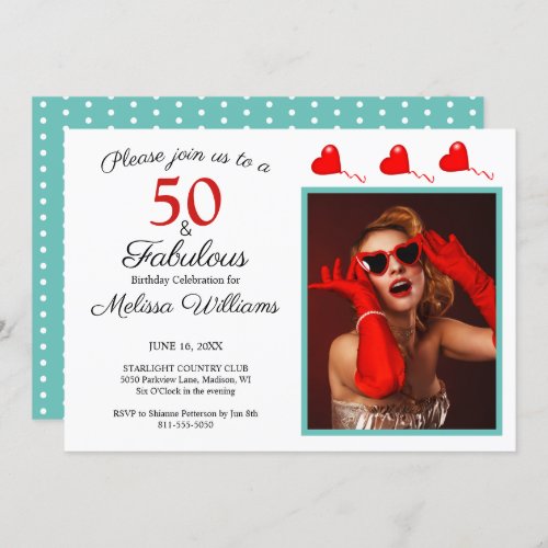 50 and Fabulous Photo Red 50th Birthday Teal White Invitation
