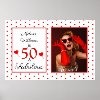 50 and Fabulous Photo Red 50th Birthday WH Red LG Poster