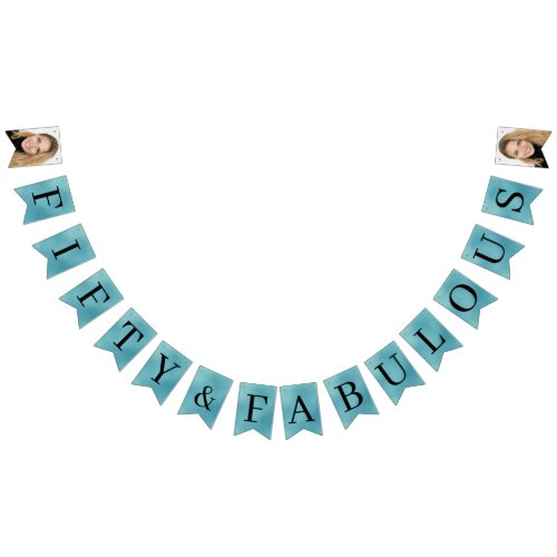 50 and Fabulous Photo Teal Foil Bunting Flags