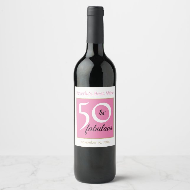 50 and Fabulous Pink 50th Birthday Best Wine Label (Front)